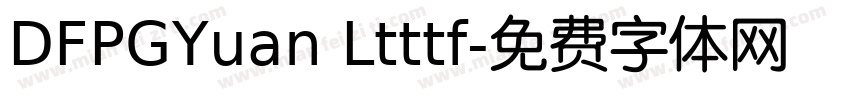 DFPGYuan Ltttf字体转换